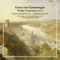 Gemmingen: Violin Concertos 3 & 4; Gossec: Symphony op. 6, 2